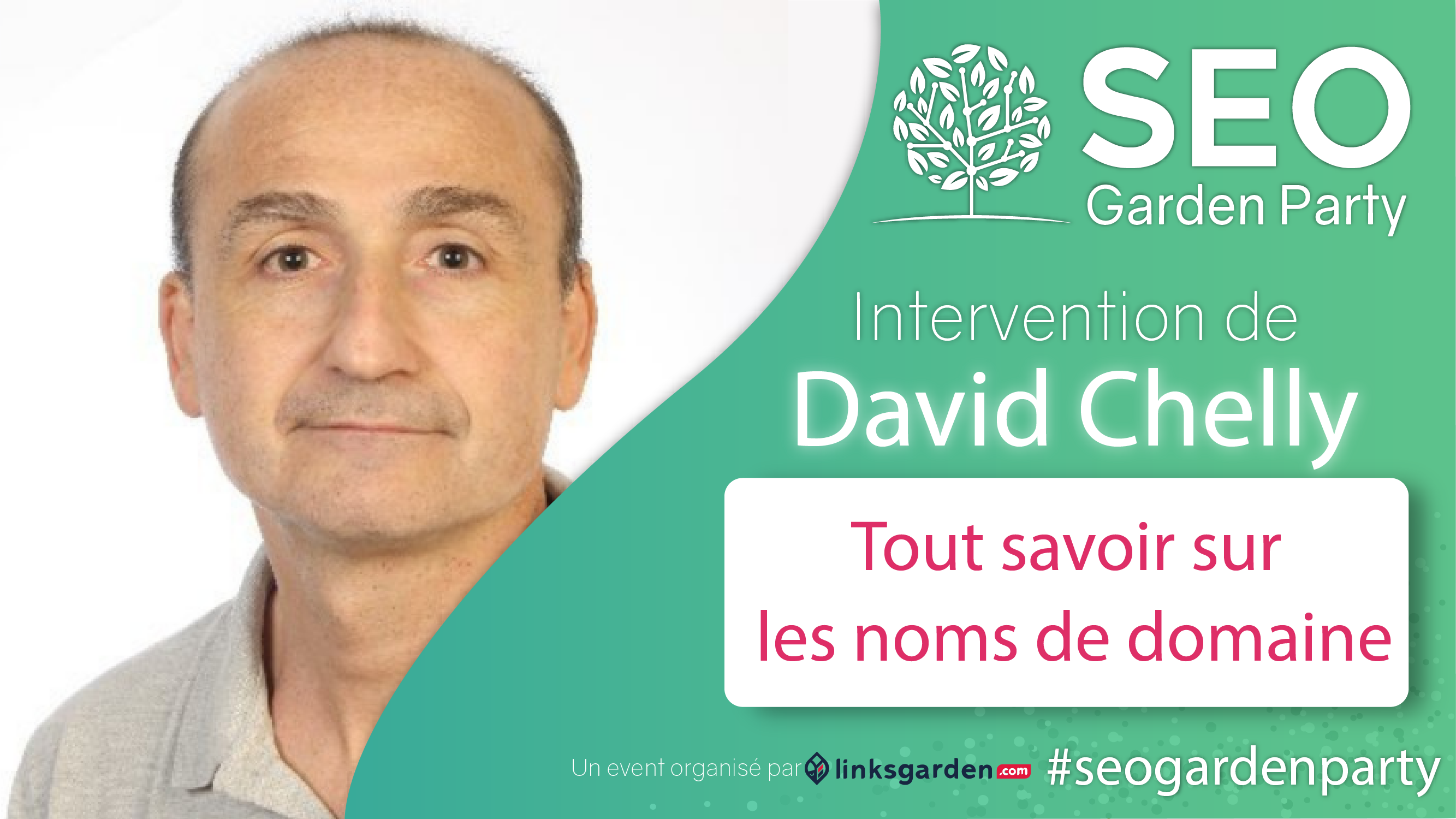 David Chelly SEO Garden Party Janvier 2021